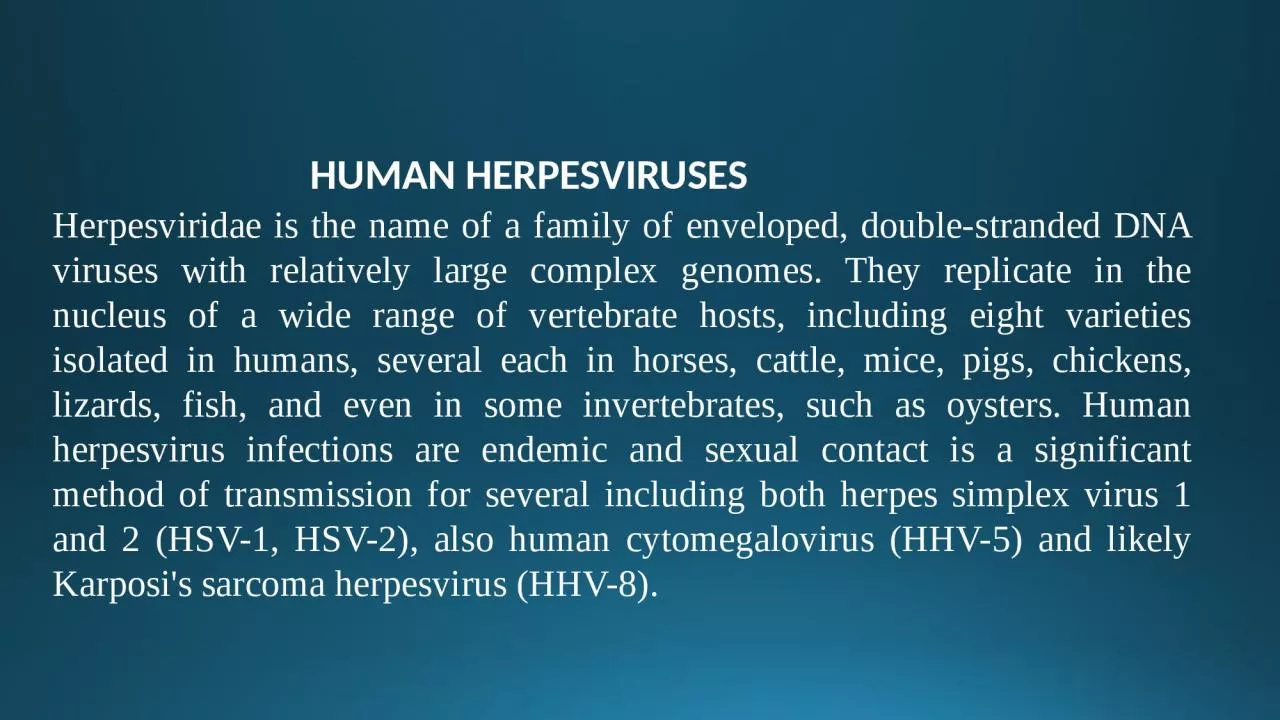 PPT-Herpesviridae is the name of a family of enveloped, double-stranded DNA viruses with