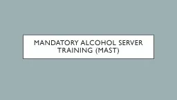 PPT-Mandatory Alcohol Server Training (MAST)