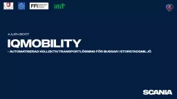 iQMobility -  Automatiserad kollektivtransportlösning för bussar i storstadsmiljö