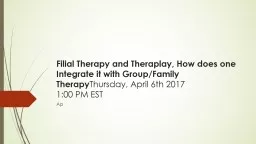 Filial Therapy and  Theraplay