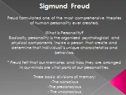 PPT-Sigmund Freud Freud formulated one of the most comprehensive theories of human personality