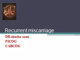 Recurrent miscarriage DR.shatha