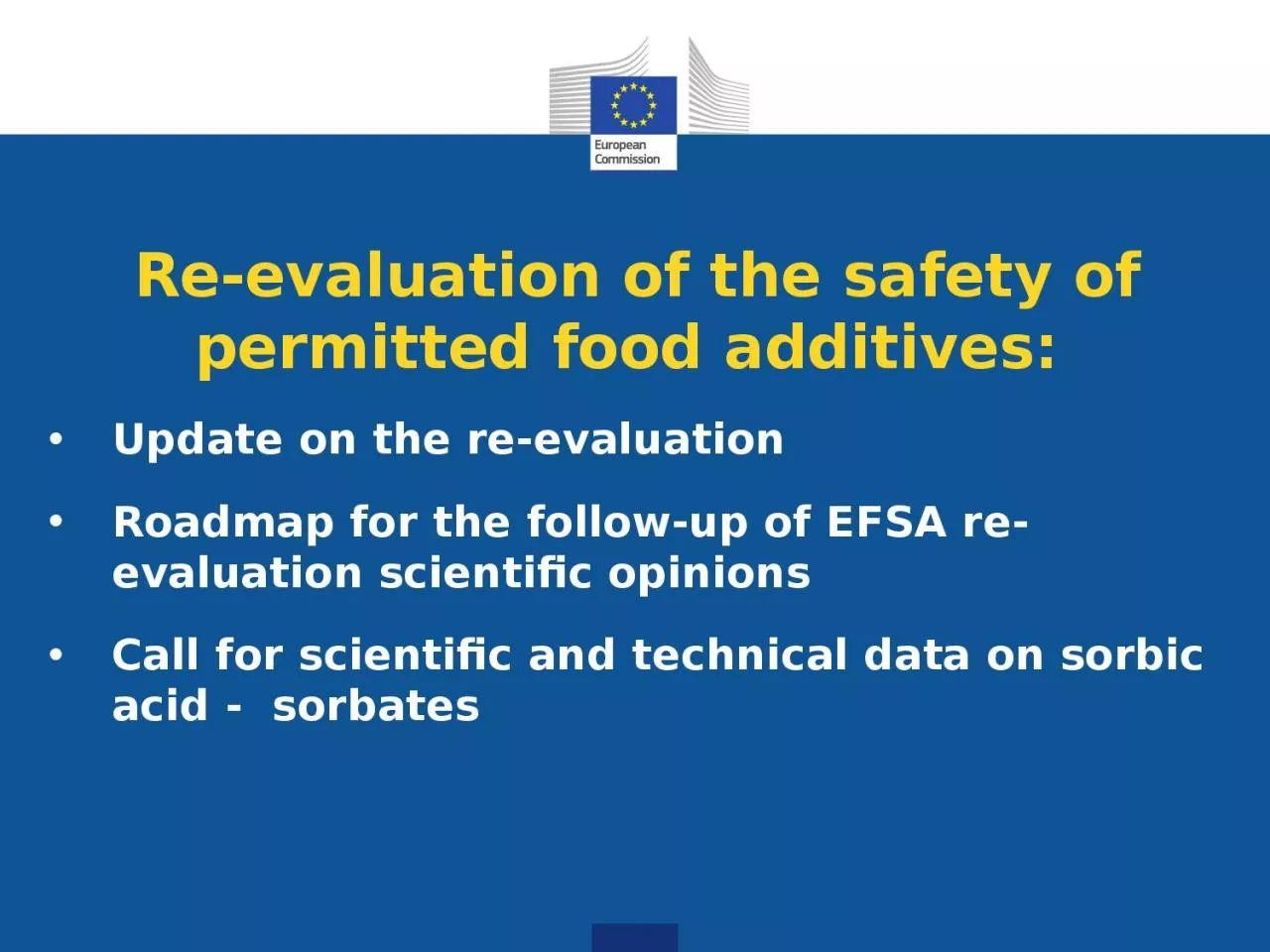 Re-evaluation of the safety of permitted food additives: