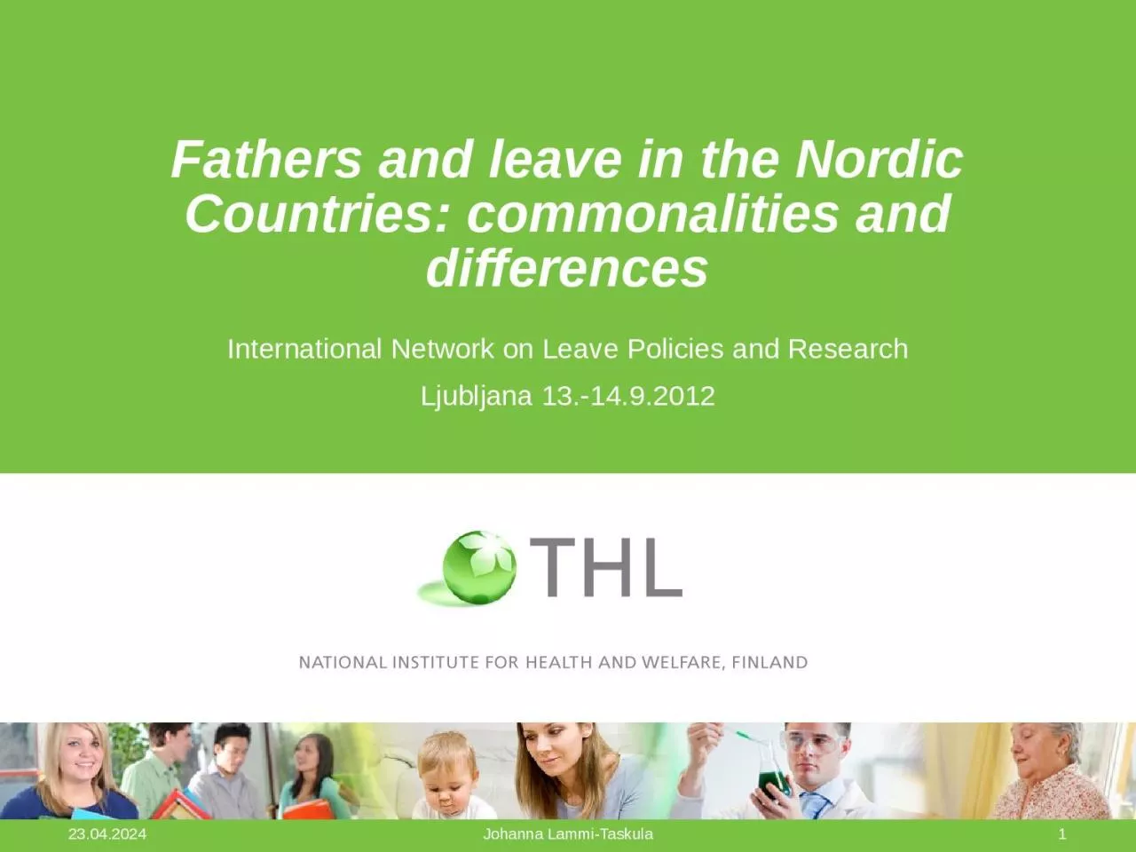 Fathers and leave in the Nordic Countries: commonalities and differences