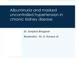 Albuminuria and masked uncontrolled hypertension in