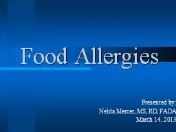 Food Allergies  Presented by: