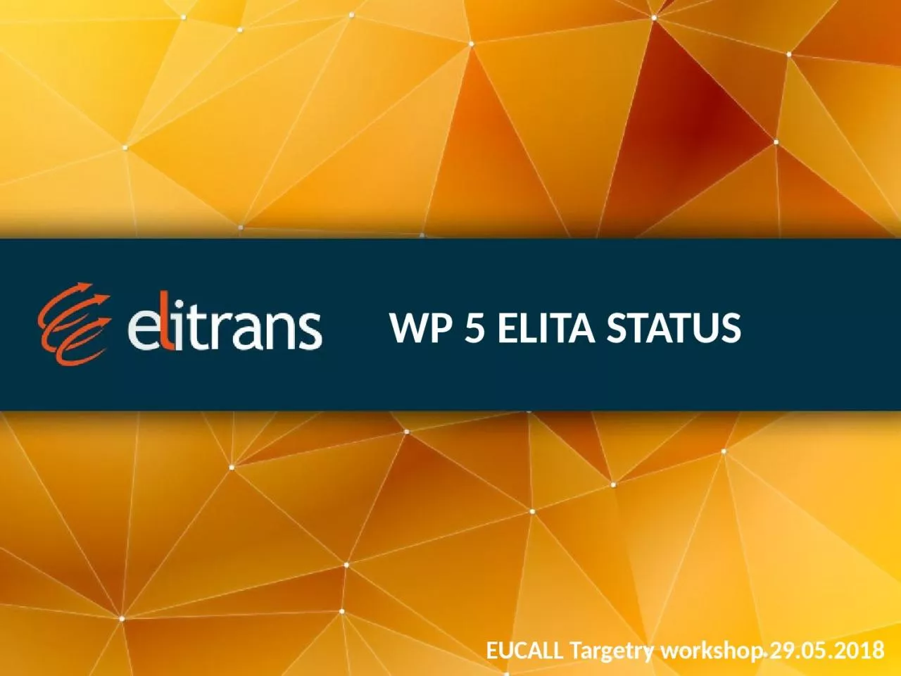 PPT-WP 5 ELITA STATUS EUCALL