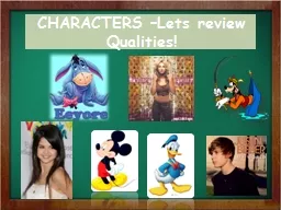 CHARACTERS  –Lets review Qualities!