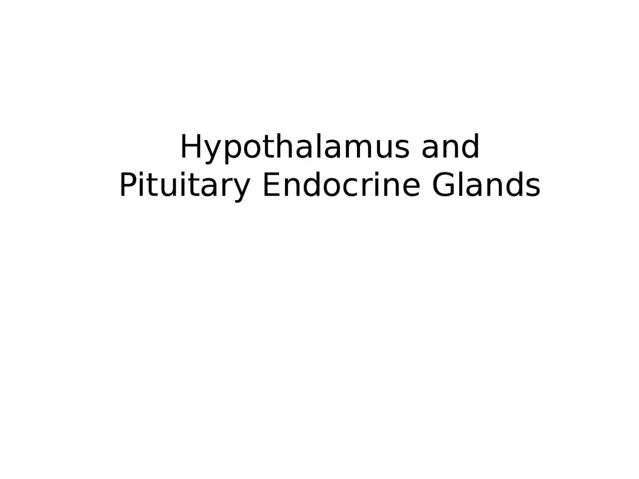 PPT-Hypothalamus and Pituitary