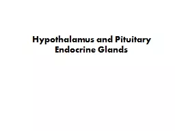 Hypothalamus and  Pituitary