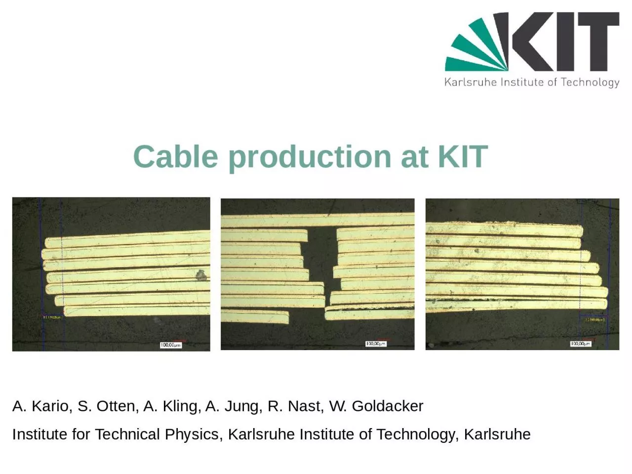 Cable production at KIT A.