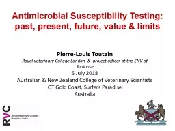 Antimicrobial Susceptibility Testing: past, present, future, value &