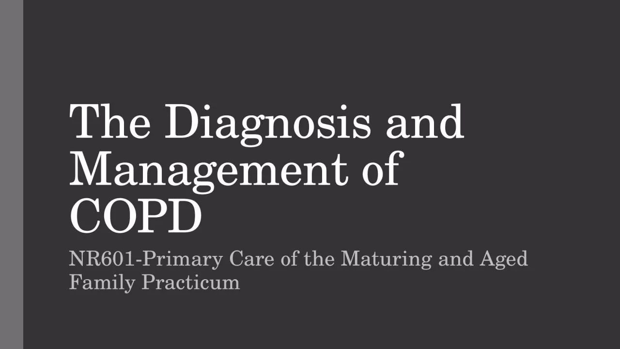 PPT-The Diagnosis and Management of COPD