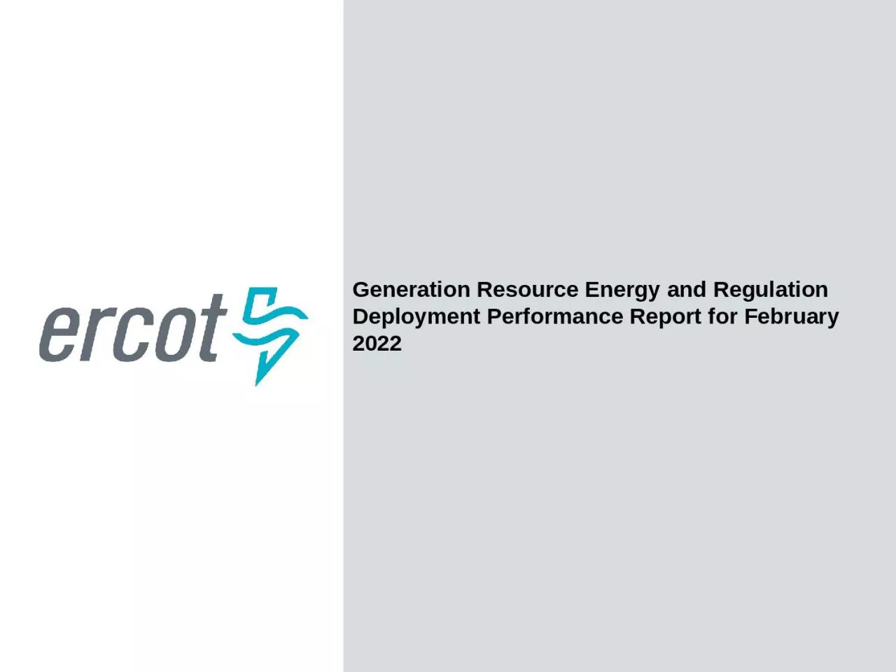 PPT-Generation Resource Energy and Regulation Deployment Performance Report for February 2022