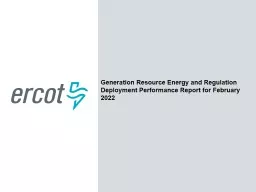 Generation Resource Energy and Regulation Deployment Performance Report for February 2022