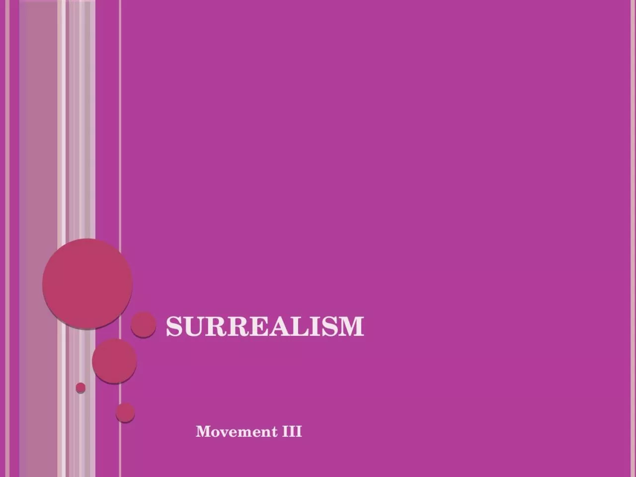 PPT-Surrealism Movement III