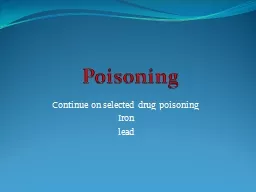 Poisoning   Continue on selected drug poisoning
