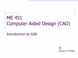 ME 451 Computer Aided Design (CAD)