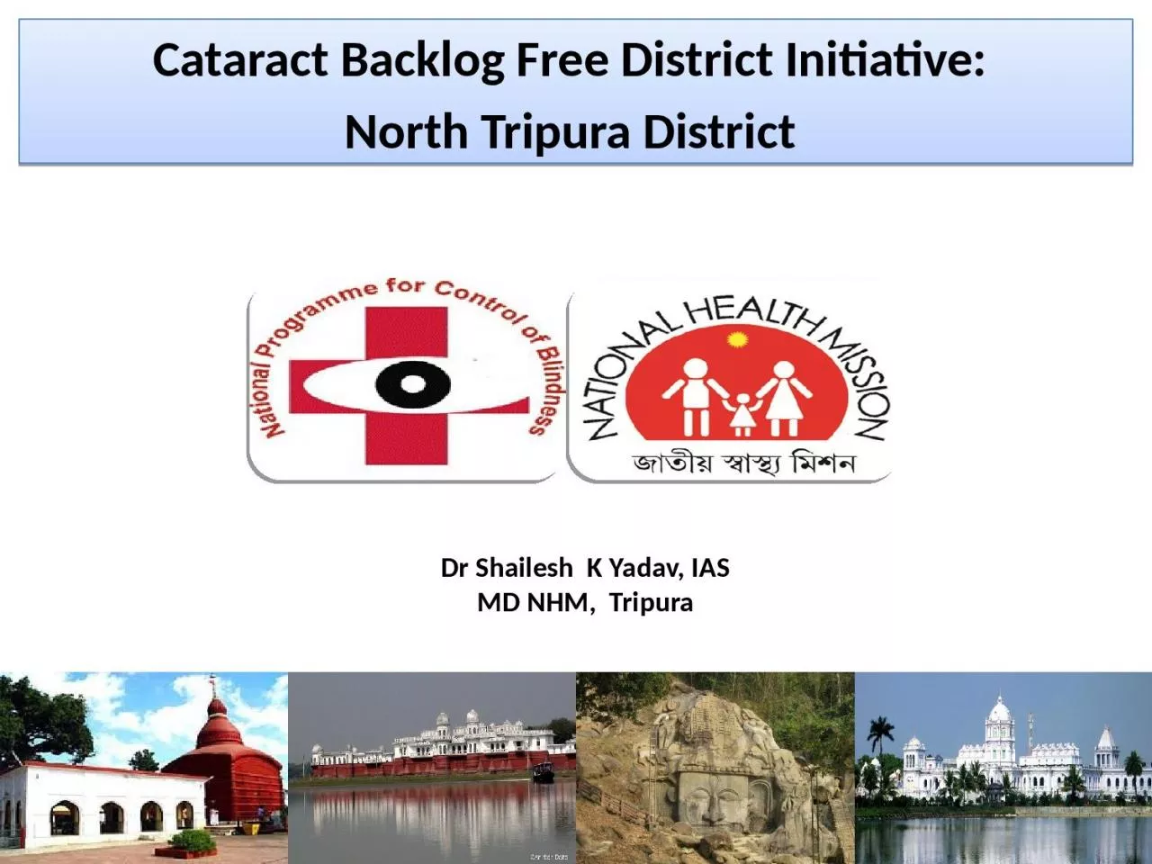 Cataract Backlog Free District Initiative: