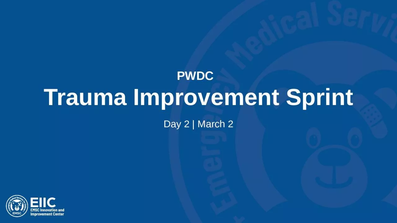 PPT-PWDC Trauma Improvement Sprint