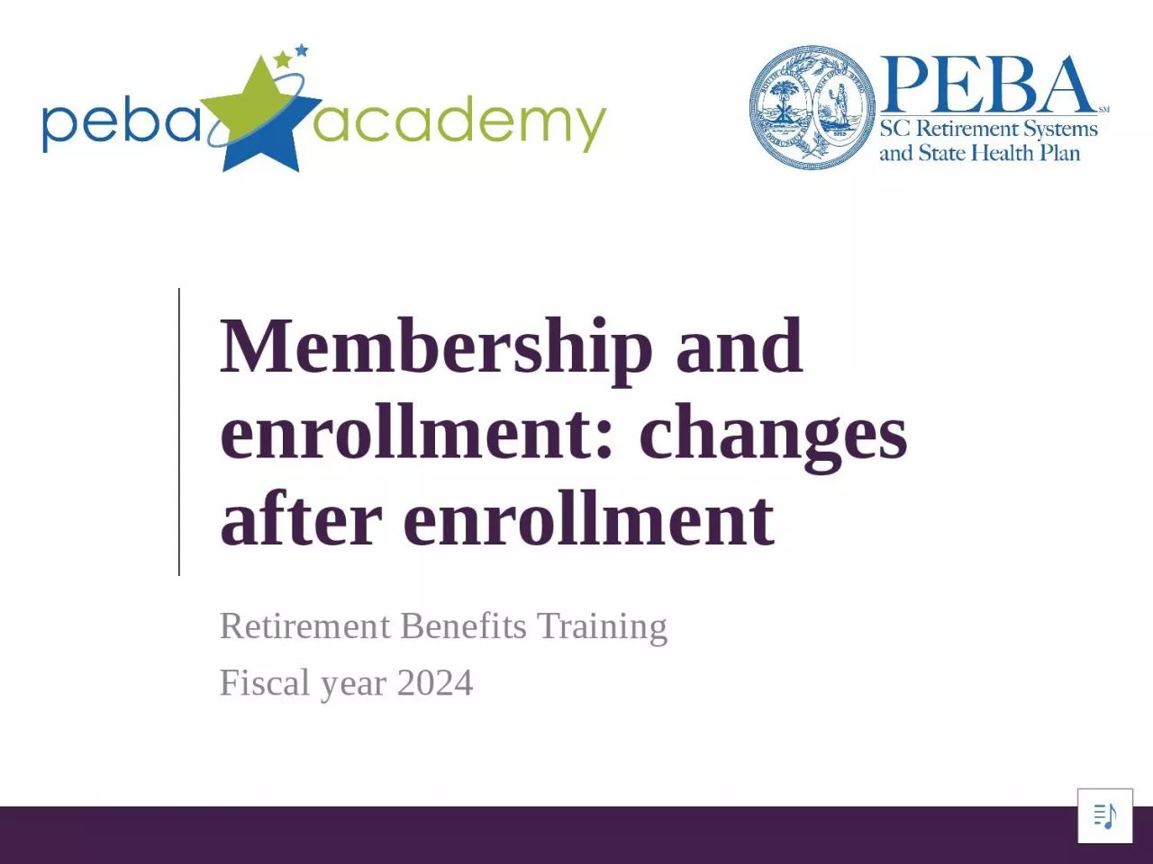 Membership and enrollment: changes after enrollment
