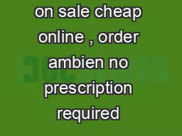 order ambien on sale cheap online , order ambien no prescription required 
