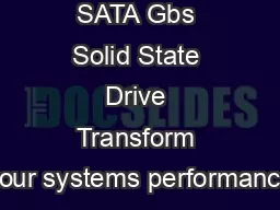 Crucial M SATA Gbs Solid State Drive Transform your systems performance