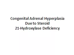 Congenital Adrenal Hyperplasia Due to Steroid