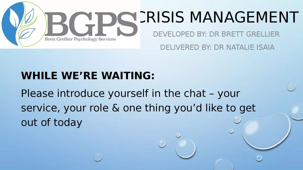 Crisis Management Developed by: Dr Brett