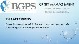 Crisis Management Developed by: Dr Brett
