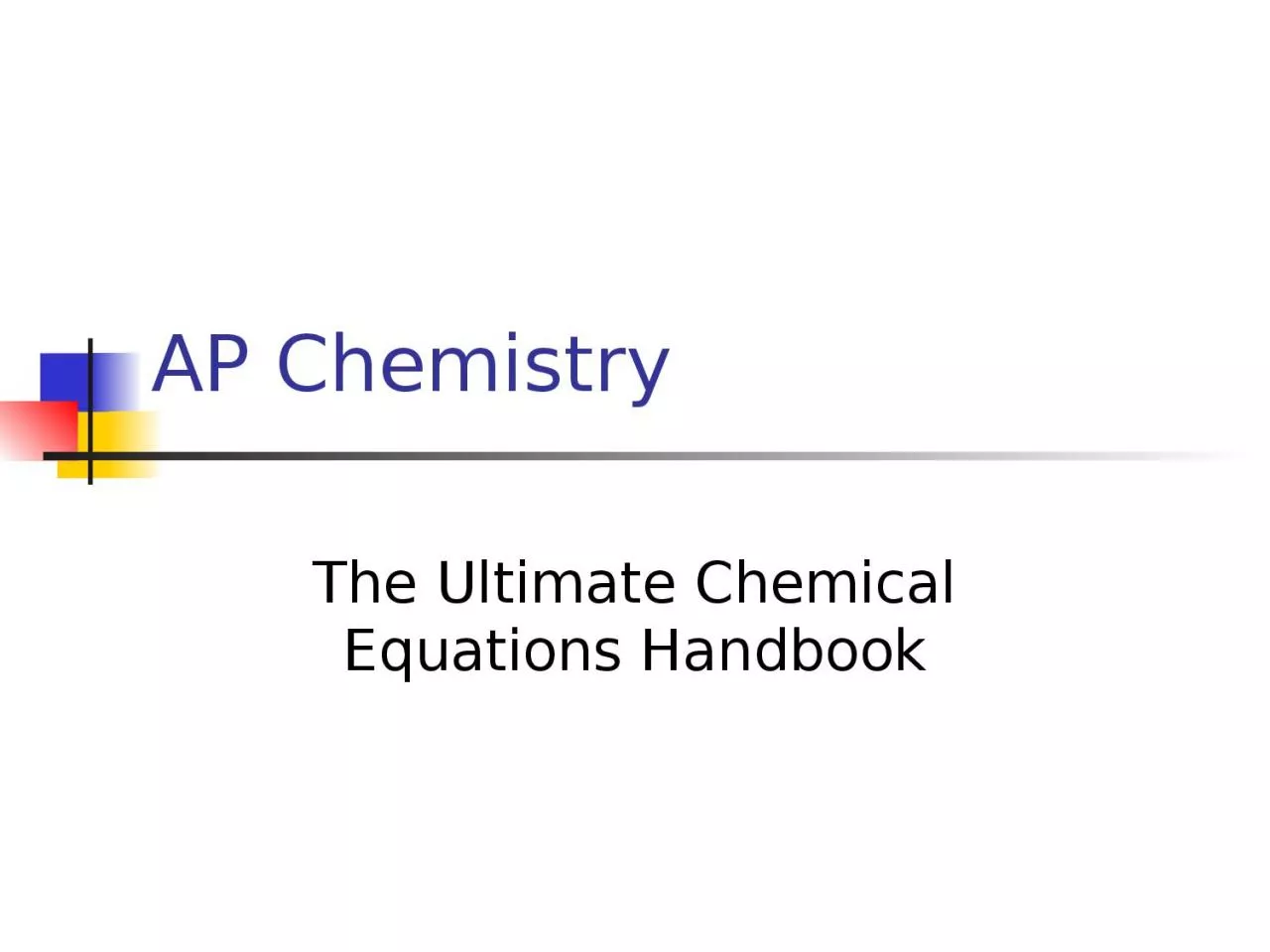 PPT-AP Chemistry The Ultimate Chemical Equations Handbook