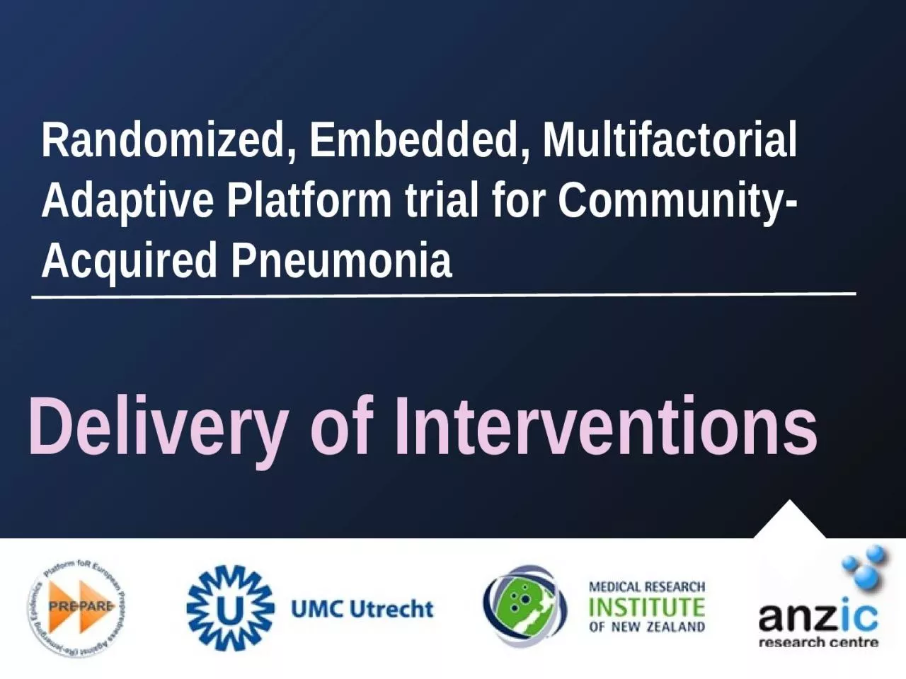 Delivery of Interventions