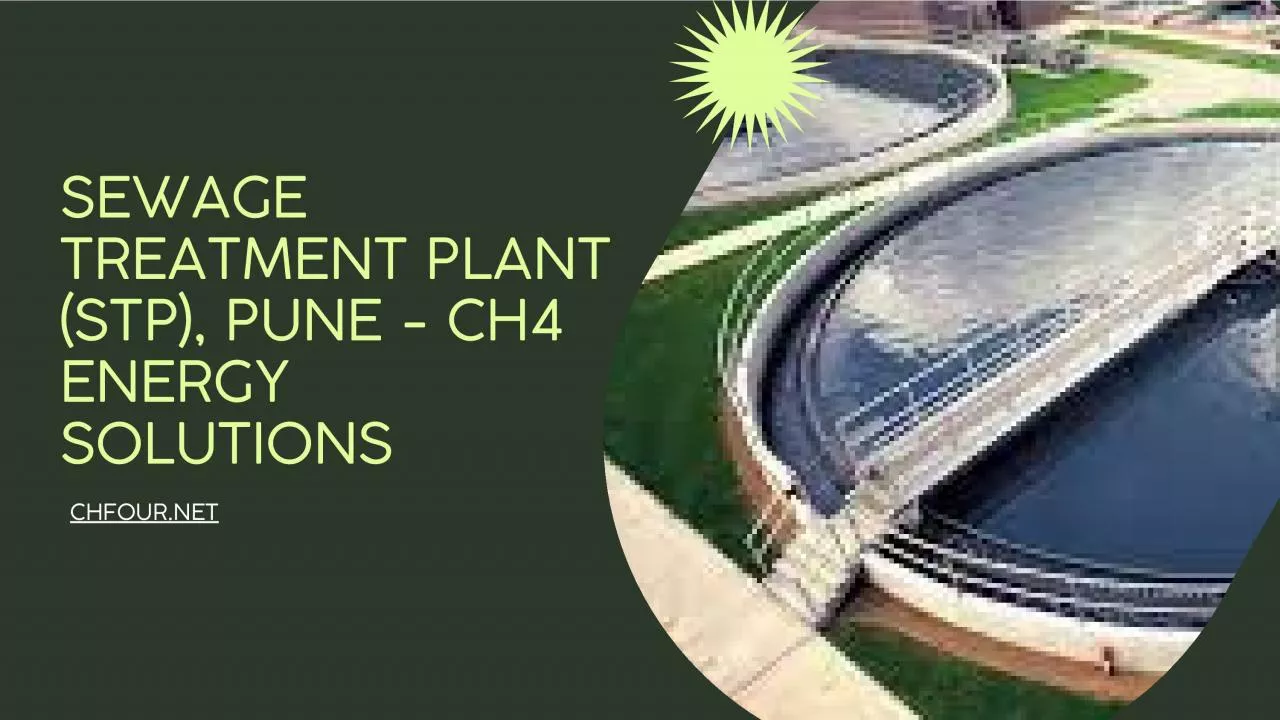 PDF-Sewage Treatment Plant (STP) Pune - CH4 Energy Solutions