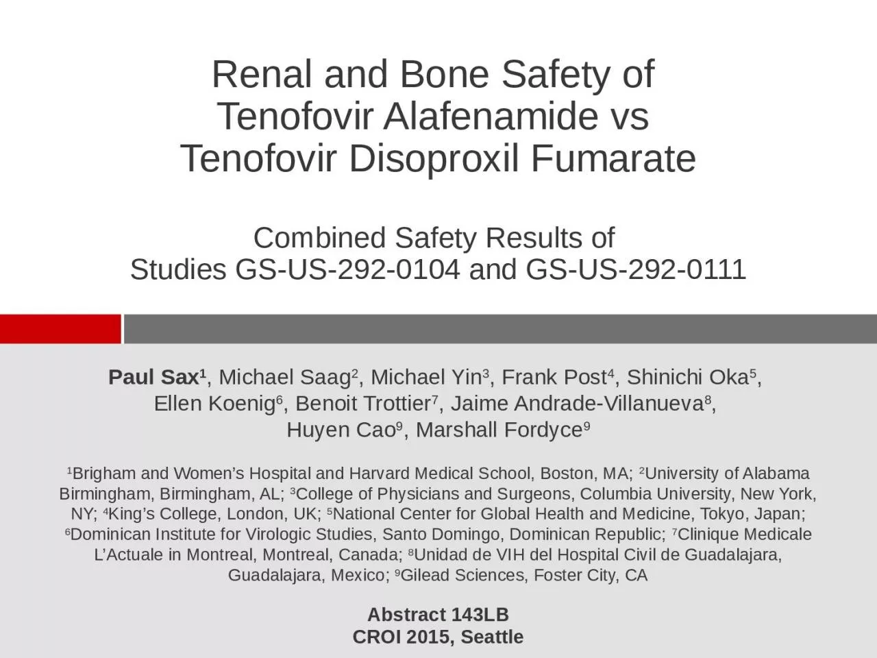 Renal and Bone Safety of