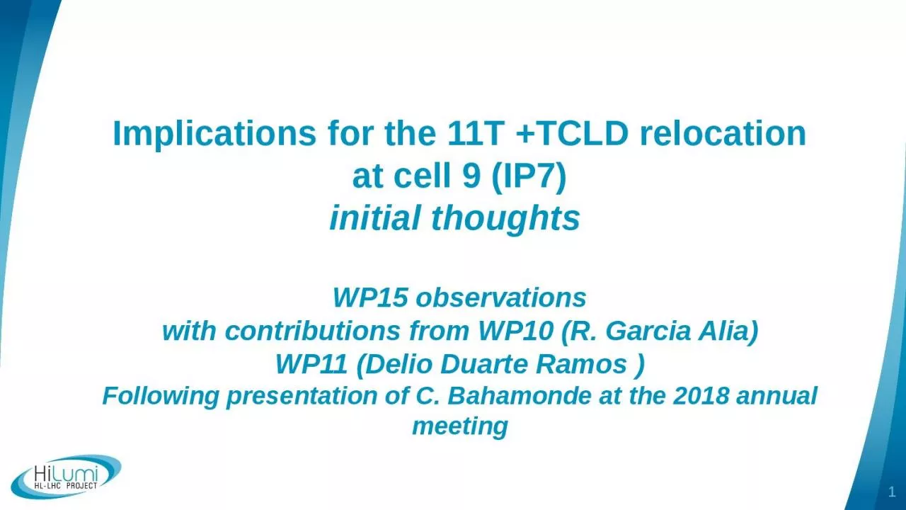 1 Implications for the 11T +TCLD relocation at cell 9 (IP7
