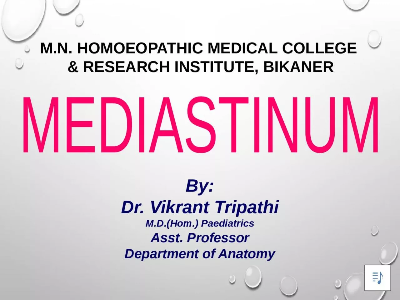 MEDIASTINUM By: Dr. Vikrant Tripathi