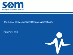 The current policy environment for occupational health