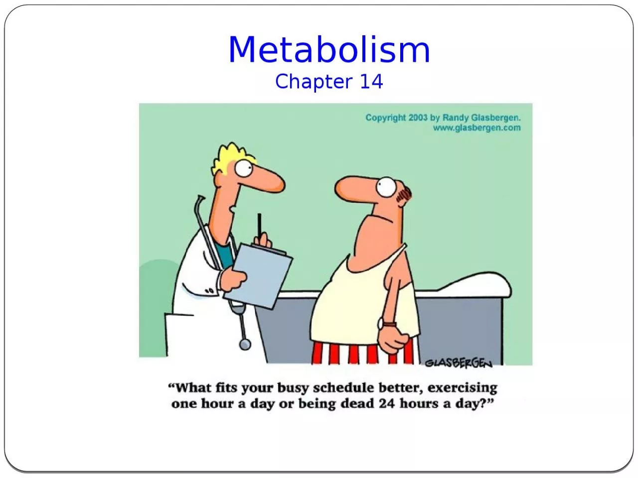 Metabolism Chapter 14 Introductions to Metabolism