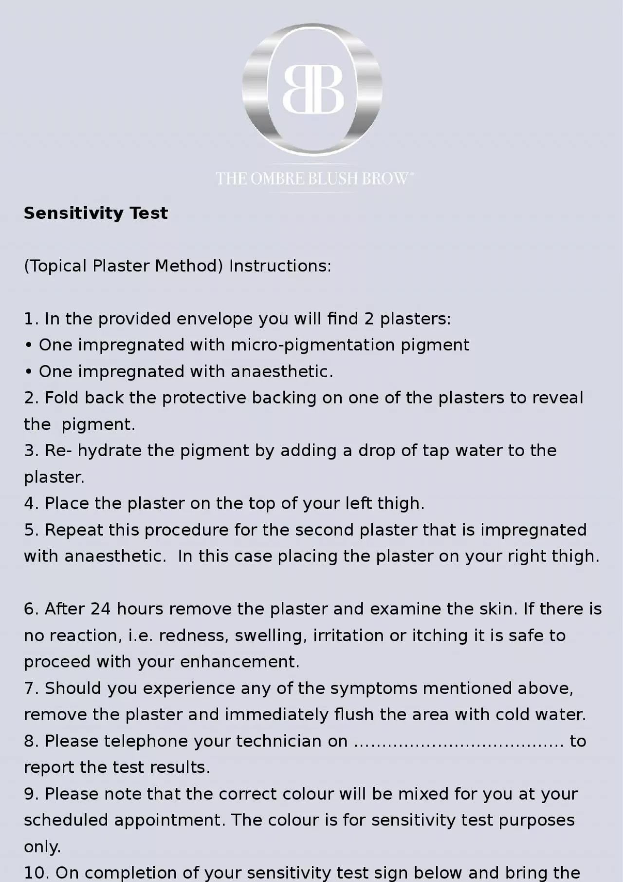 Sensitivity Test  (Topical Plaster Method) Instructions: