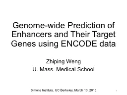 Genome-wide Prediction of Enhancers and Their Target Genes using ENCODE data