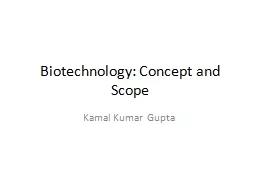 Biotechnology: Concept and Scope