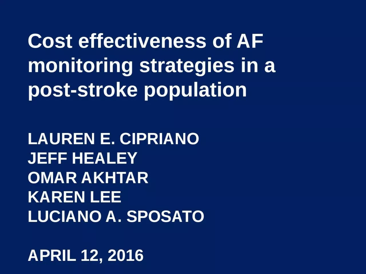 Cost effectiveness of AF monitoring strategies in a