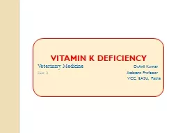 VITAMIN K DEFICIENCY Veterinary Medicine
