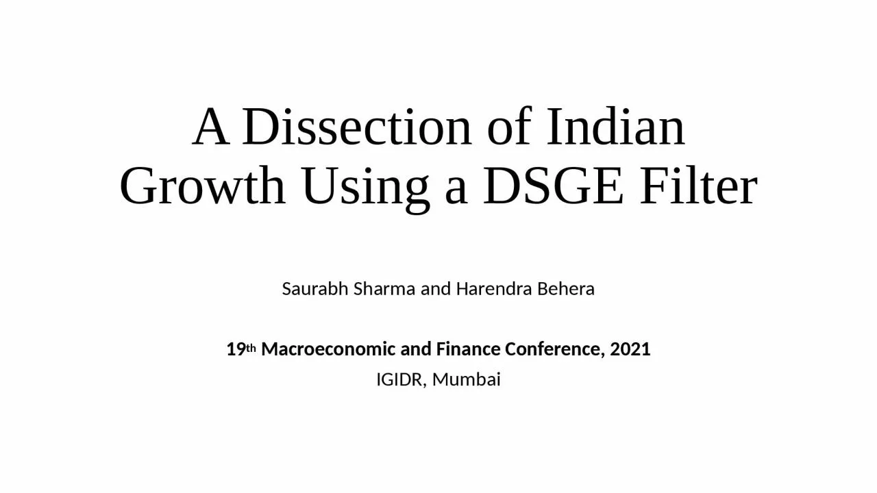 A Dissection of Indian Growth Using a DSGE Filter