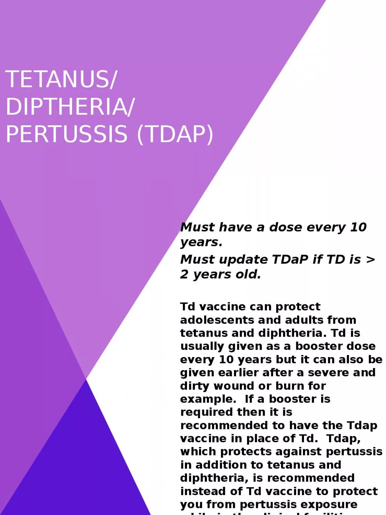 Tetanus/ diptheria /pertussis (