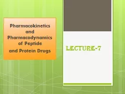 Lecture-7 Pharmacokinetics and Pharmacodynamics of Peptide
