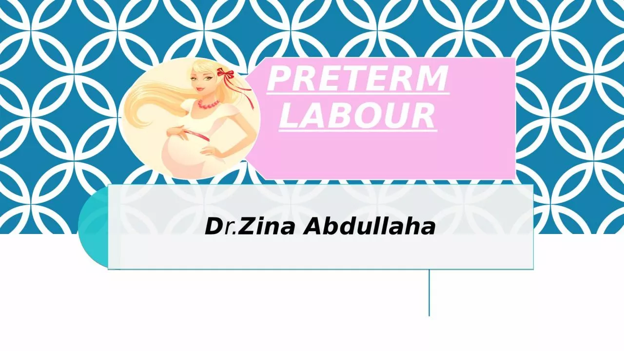 PPT-  Preterm labour In pregnancy,