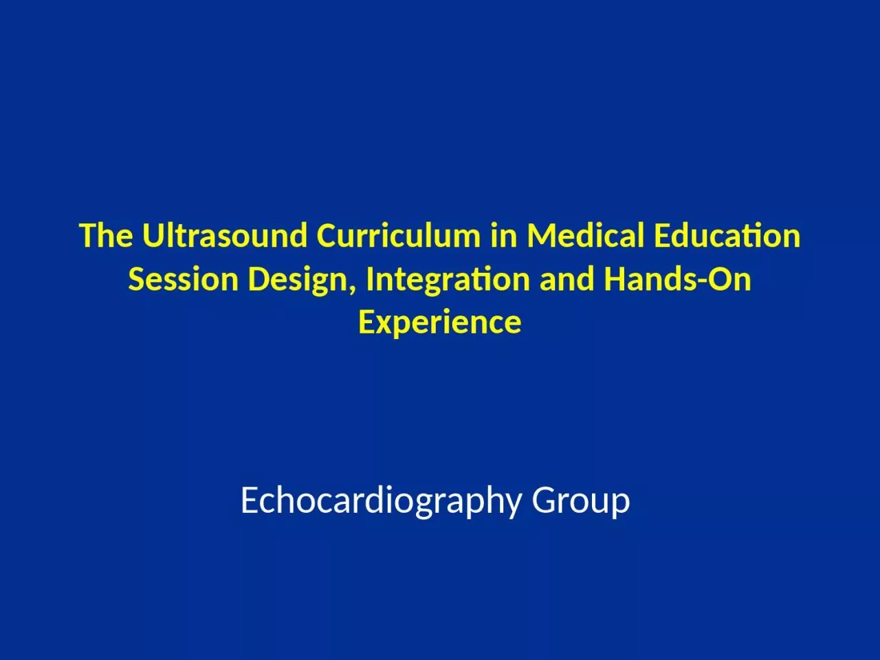 The Ultrasound Curriculum in Medical Education