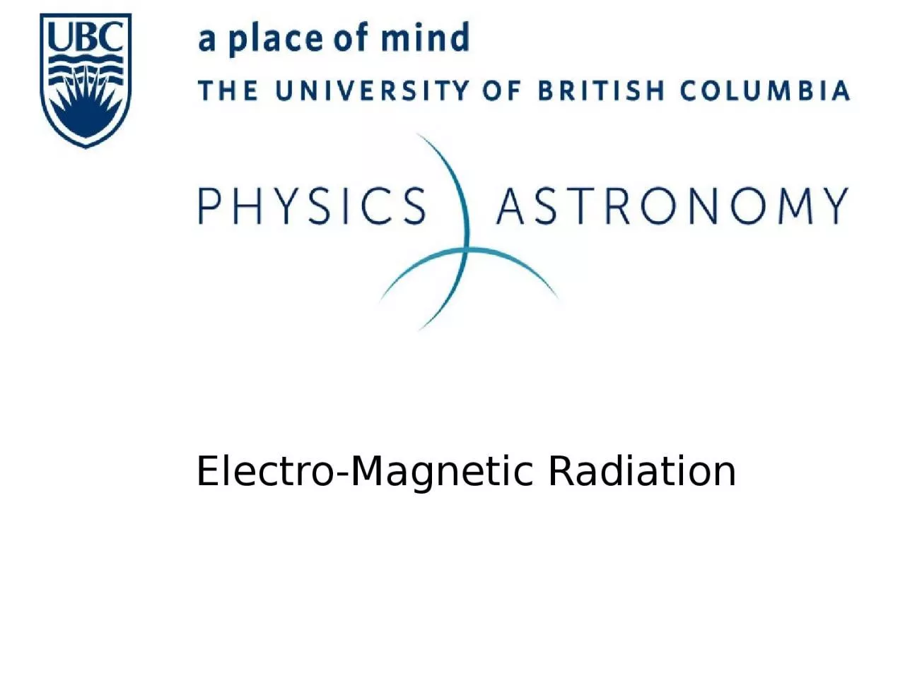 Electro-Magnetic Radiation
