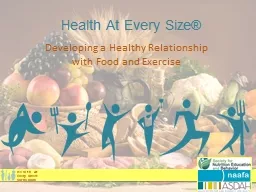 Health At Every Size® Developing a Healthy Relationship with Food and Exercise